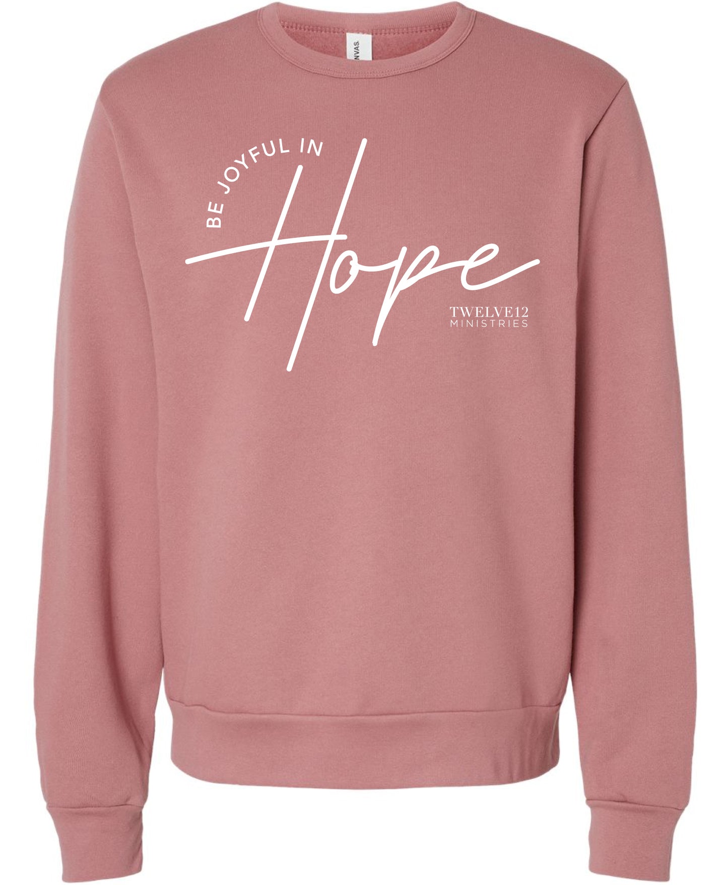 Be Joyful In Hope Sweatshirt